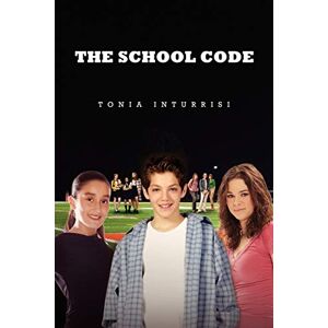 Tonia Inturrisi - The School Code