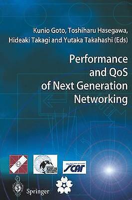 Toshiharu Hasegawa, Kunio Goto - Performance And Qos Of Next Generation Networking: Proceedings Of The International Conference On The Performance And Qos Of Next Generation ... P&qnet2000, Nagoya, Japan, November 2000