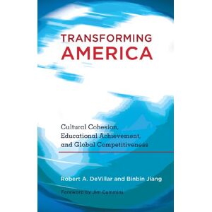 Transforming America Cultural Cohesion, Educational Achievement, And Global 5380