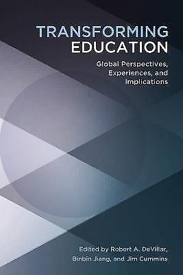 Transforming Education Global Perspectives, Experiences And Implications 5398