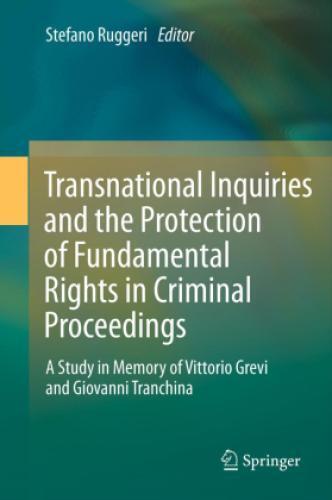 Transnational Inquiries And The Protection Of Fundamental Rights In Crimina 1896
