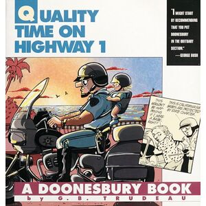Trudeau, G. B. - Gebraucht Quality Time On Highway 1: A Doonesbury Book - Preis Vom 04.05.2024 04:57:19 H