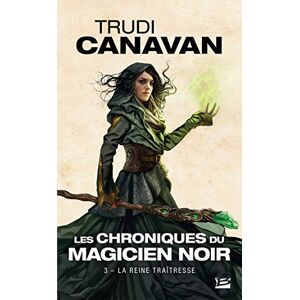 Trudi Canavan - Gebraucht Les Chroniques Du Magicien Noir, T3 : La Reine Traîtresse - Preis Vom 29.04.2024 04:59:55 H