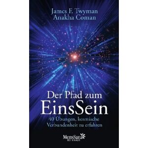 Twyman, James F. - Gebraucht Der Pfad Zum Einssein: 40 Übungen, Kosmische Verbundenheit Zu Erfahren - Preis Vom 09.05.2024 04:53:29 H