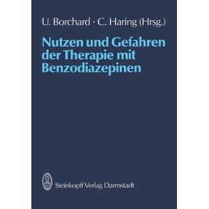 U. Borchard - Gebraucht Nutzen Und Gefahren Der Therapie Mit Benzodiazepinen - Preis Vom 03.05.2024 04:54:52 H