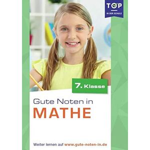 Ullmannmedien - Gebraucht Mathe: Gute Noten In Mathe 7. Klasse - Top In Der Schule - Preis Vom 14.05.2024 04:49:28 H