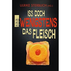 Ulrike Sterblich - Gebraucht Iss Doch Wenigstens Das Fleisch - Preis Vom 29.04.2024 04:59:55 H