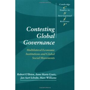 Umstrittene Globale Governance: Multilaterale Wirtschaftsinstitutionen Und Globale Soziale