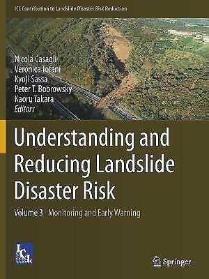 Understanding And Reducing Landslide Disaster Risk Volume 3 Monitoring And 6631