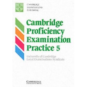 University Of Cambridge Local Examinations Syndicate - Gebraucht Cambridge Proficiency Examination Practice 5: Bk. 5 - Preis Vom 08.05.2024 04:49:53 H