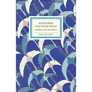 Ursula Gräfe - Gebraucht Blauer Berg Und Weiße Wolke: Buddhistische Weisheiten (insel-bücherei) - Preis Vom 30.04.2024 04:54:15 H