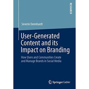 User-generated Content And Ist Impact On Branding How Users And Communities 2155