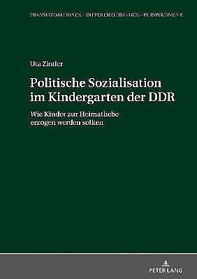 Uta Zintler Politische Sozialisation Im Kindergarten Der Ddr (gebundene Ausgabe)