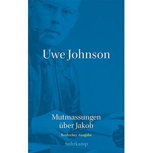 Uwe Johnson - Mutmassungen über Jakob - Uwe Johnson - 9783518427026