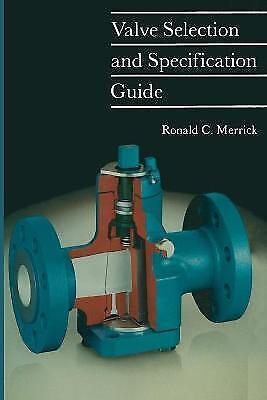 Valve Selection And Specification Guide R. Merrick Taschenbuch Paperback Xviii