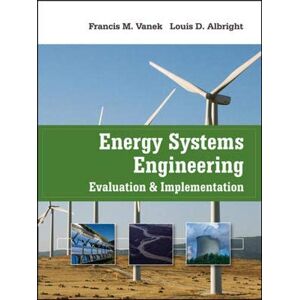 Vanek, Francis M. - Gebraucht Energy Systems Engineering: Evaluation And Emplementation - Preis Vom 05.05.2024 04:53:23 H