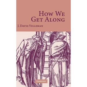 Velleman, J. David - How We Get Along