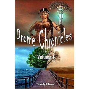 Veracity Williams - Drome Chronicles, Volume I