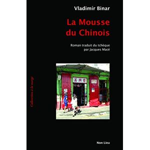 Vladimir Binar - Gebraucht La Mousse Du Chinois - Preis Vom 09.05.2024 04:53:29 H