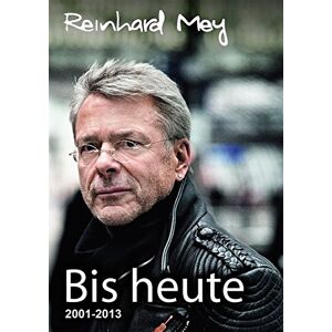 Voggenreiter Reinhard Mey: Bis Heute - Songbook