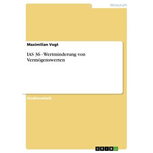 Vogt - Ias 36 - Wertminderung Von Vermgenswerten - Neues Taschenbuch Oder S - J555z