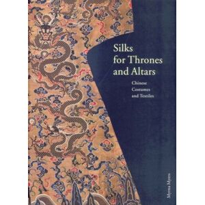 Vollmer, John E. - Gebraucht Silks For Thrones And Altars: Chinese Costumes And Textiles: Chinese Costumes And Textiles From The Liao Through The Qing Dynasty - Preis Vom 04.05.2024 04:57:19 H