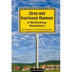 Waldemar Siering - Gebraucht Kuriose Ortsnamen In Mecklenburg-vorpommern: Von Aalbude Bis Zitterpenningshagen - Preis Vom 28.04.2024 04:54:08 H