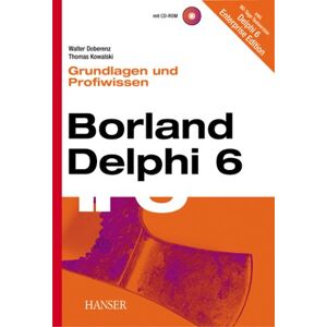 Walter Doberenz - Gebraucht Borland Delphi 6. Grundlagen Und Profiwissen - Preis Vom 27.04.2024 04:56:19 H