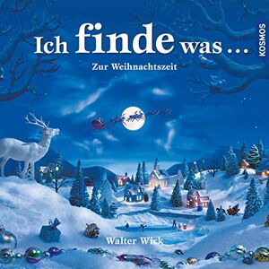 Walter Wick - Gebraucht Ich Finde Was, Zur Weihnachtszeit - Preis Vom 29.04.2024 04:59:55 H