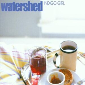 Watershed - Gebraucht Indigo Girl - Preis Vom 29.04.2024 04:59:55 H