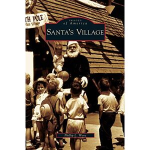 Wenz, Phillip L. - Santa's Village