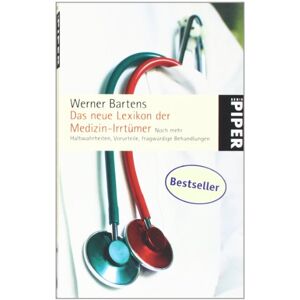 Werner Bartens - Gebraucht Das Neue Lexikon Der Medizin-irrtümer: Noch Mehr Halbwahrheiten, Vorurteile, Fragwürdige Behandlungen - Preis Vom 09.05.2024 04:53:29 H