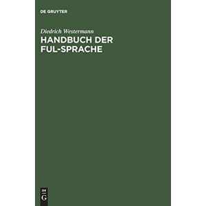 `westermann, Diedrich` `handbuch Der Ful-sprache: W?rterbu (us Import) Hbook Neu