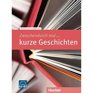 Wicke, Rainer E. - Gebraucht Zwischendurch Mal ... Kurze Geschichten: Deutsch Als Fremdsprache / Kopiervorlagen - Preis Vom 26.04.2024 05:02:28 H