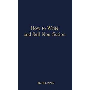 Wie Man Sachbücher Schreibt Und Verkauft Von Hal Borland (englisch) Hardcover-buch