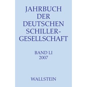 Wilfried Barner - Gebraucht Jahrbuch Der Deutschen Schillergesellschaft. Internationales Organ Für Neuere Deutsche Literatur: Jahrbuch Der Deutschen Schillergesellschaft 2007: Bd 51 - Preis Vom 12.05.2024 04:50:34 H