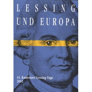 Wilfried Barner - Gebraucht Kamenzer Lessing-tage / Lessing Und Europa: 41. Kamenzer Lessing-tage 2002 - Preis Vom 27.04.2024 04:56:19 H