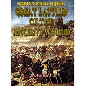 William Butler - Igni Ferroque: Great Battles Of The Ancient World I
