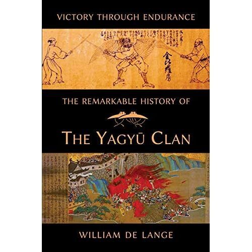 William De Lange The Remarkable History Of The Yagyu Clan (taschenbuch)