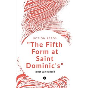William Morris - The Fifth Form At Saint Dominic's