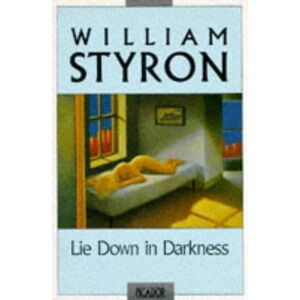 William Styron - Gebraucht Lie Down In Darkness (picador Books) - Preis Vom 06.05.2024 04:58:55 H