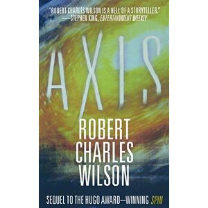 Wilson, Robert Charles - Axis (spin)