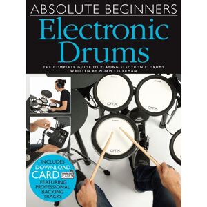 Wise Publications Absolute Beginners: Electronic Drums - Schulwerk Für Schlagzeug