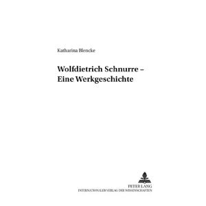 Wolfdietrich Schnurre Eine Werkgeschichte 5408