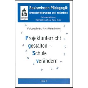 Wolfgang Emer - Gebraucht Projektunterricht Gestalten - Schule Verändern - Preis Vom 28.04.2024 04:54:08 H