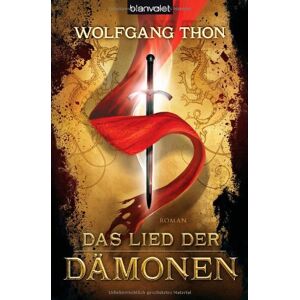 Wolfgang Thon - Gebraucht Das Lied Der Dämonen: Roman - Preis Vom 27.04.2024 04:56:19 H