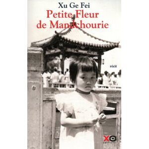 Xu, Ge Fei - Gebraucht Petite Fleur De Mandchourie - Preis Vom 28.04.2024 04:54:08 H