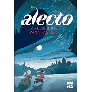Yann Fastier - Gebraucht Alecto - Tome 2 - La Fille Du Dieu Pan - Preis Vom 28.04.2024 04:54:08 H