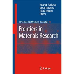Yasunori Fujikawa - Frontiers In Materials Research (advances In Materials Research, 10, Band 10)