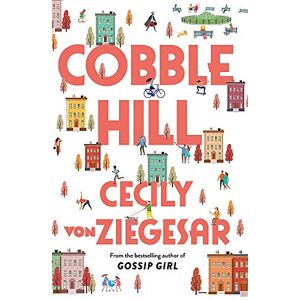 Ziegesar, Cecily Von - Gebraucht Cobble Hill: A Fresh, Funny Page-turning Autumn Read From The Bestselling Author Of Gossip Girl - Preis Vom 09.05.2024 04:53:29 H